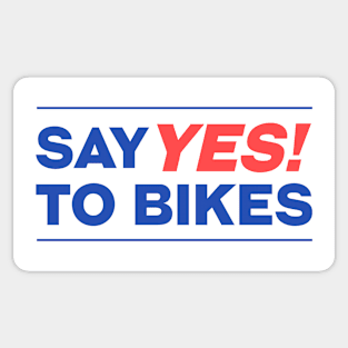 Say YES! to bikes Sticker